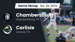 Recap: Chambersburg  vs. Carlisle  2018