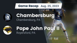 Recap: Chambersburg  vs. Pope John Paul II 2023