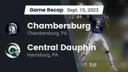 Recap: Chambersburg  vs. Central Dauphin  2023
