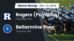 Recap: Rogers  (Puyallup) vs. Bellarmine Prep  2018