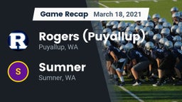 Recap: Rogers  (Puyallup) vs. Sumner  2021