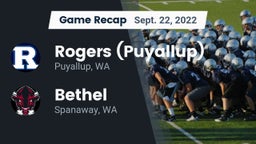 Recap: Rogers  (Puyallup) vs. Bethel  2022