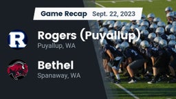 Recap: Rogers  (Puyallup) vs. Bethel  2023