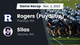 Recap: Rogers  (Puyallup) vs. Silas  2023