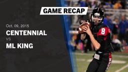 Recap: Centennial  vs. ML King  2015