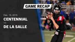 Recap: Centennial  vs. De La Salle  2015