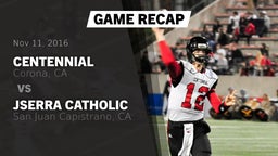 Recap: Centennial  vs. JSerra Catholic  2016