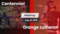 Matchup: Centennial High vs. Orange Lutheran  2018