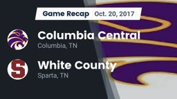 Recap: Columbia Central  vs. White County  2017