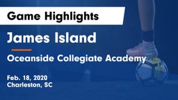 James Island  vs Oceanside Collegiate Academy Game Highlights - Feb. 18, 2020