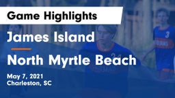 James Island  vs North Myrtle Beach  Game Highlights - May 7, 2021