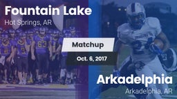 Matchup: Fountain Lake vs. Arkadelphia  2017