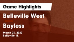 Belleville West  vs Bayless  Game Highlights - March 26, 2022