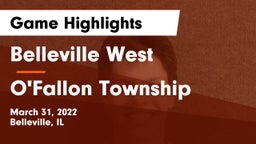 Belleville West  vs O'Fallon Township  Game Highlights - March 31, 2022
