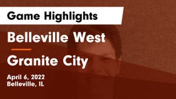 Belleville West  vs Granite City Game Highlights - April 6, 2022