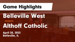 Belleville West  vs Althoff Catholic  Game Highlights - April 20, 2023