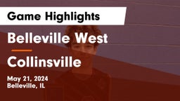 Belleville West  vs Collinsville  Game Highlights - May 21, 2024