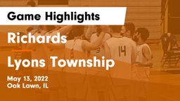 Richards  vs Lyons Township  Game Highlights - May 13, 2022