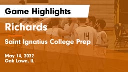 Richards  vs Saint Ignatius College Prep Game Highlights - May 14, 2022