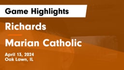 Richards  vs Marian Catholic  Game Highlights - April 13, 2024