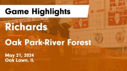 Richards  vs Oak Park-River Forest  Game Highlights - May 21, 2024