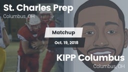 Matchup: St. Charles Prep vs. KIPP Columbus  2018