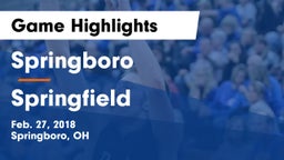 Springboro  vs Springfield  Game Highlights - Feb. 27, 2018