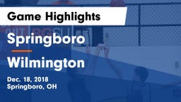 Springboro  vs Wilmington  Game Highlights - Dec. 18, 2018