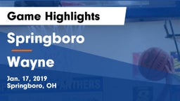 Springboro  vs Wayne  Game Highlights - Jan. 17, 2019