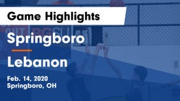 Springboro  vs Lebanon   Game Highlights - Feb. 14, 2020