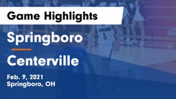 Springboro  vs Centerville Game Highlights - Feb. 9, 2021