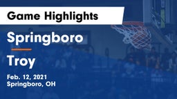 Springboro  vs Troy  Game Highlights - Feb. 12, 2021