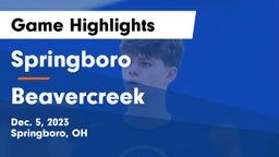 Springboro  vs Beavercreek  Game Highlights - Dec. 5, 2023