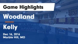 Woodland  vs Kelly Game Highlights - Dec 16, 2016