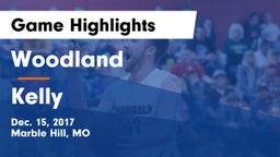 Woodland  vs Kelly Game Highlights - Dec. 15, 2017