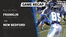 Recap: Franklin  vs. New Bedford  2015