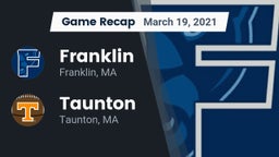 Recap: Franklin  vs. Taunton  2021