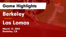 Berkeley  vs Las Lomas  Game Highlights - March 12, 2024