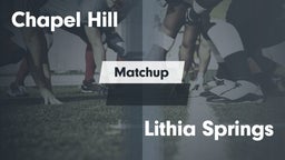 Matchup: Chapel Hill High vs. Lithia Springs  2016