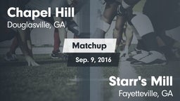 Matchup: Chapel Hill High vs. Starr's Mill  2016