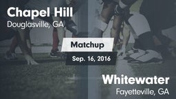 Matchup: Chapel Hill High vs. Whitewater  2016