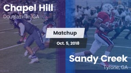 Matchup: Chapel Hill High vs. Sandy Creek  2018