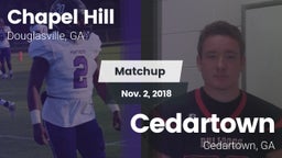 Matchup: Chapel Hill High vs. Cedartown  2018