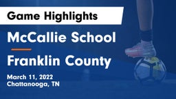 McCallie School vs Franklin County  Game Highlights - March 11, 2022