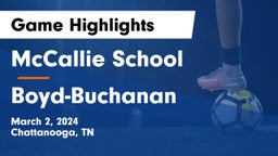 McCallie School vs Boyd-Buchanan  Game Highlights - March 2, 2024