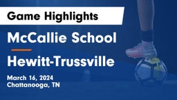 McCallie School vs Hewitt-Trussville  Game Highlights - March 16, 2024