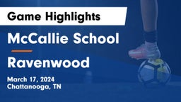 McCallie School vs Ravenwood  Game Highlights - March 17, 2024