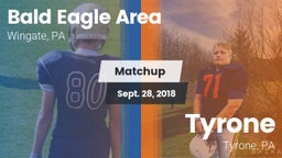 Matchup: Bald Eagle Area vs. Tyrone  2018