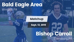 Matchup: Bald Eagle Area vs. Bishop Carroll  2019