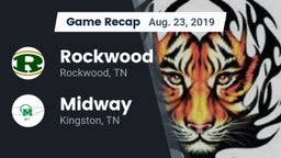 Recap: Rockwood  vs. Midway  2019